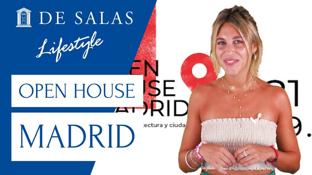 Open House Madrid | LifeStyle | De Salas